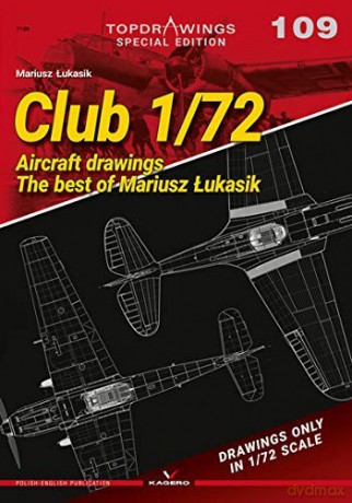 Club 1/72: Aircraft Drawings. The Best od Mariusz Łukasik Top Drawings - Mariusz Lukasik [KSIĄŻKA]