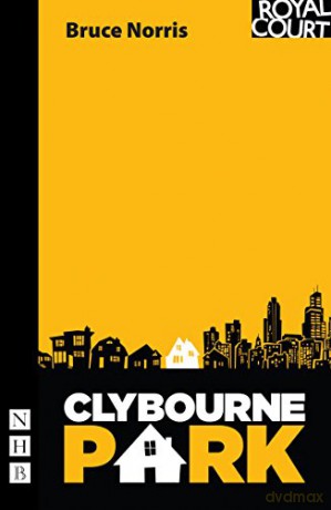 Clybourne Park NHB Modern Plays Pulitzer Prize for Drama - Bruce Norris [KSIĄŻKA]
