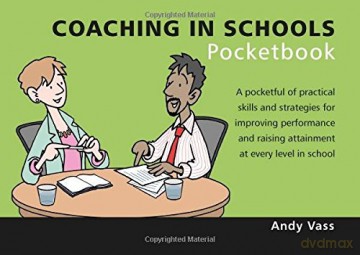 Coaching in Schools Pocketbook Teachers' Pocketbooks - Andy Vass [KSIĄŻKA]