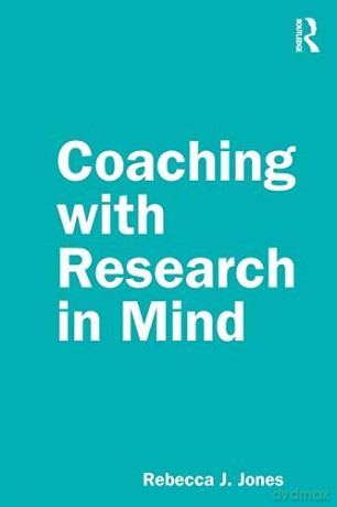 Coaching with Research in Mind - Rebecca J. Jones [KSIĄŻKA]
