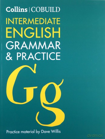 COBUILD Intermediate English Grammar and Practice: B1-B2 Collins COBUILD Grammar - Kolektif [KSIĄŻKA]
