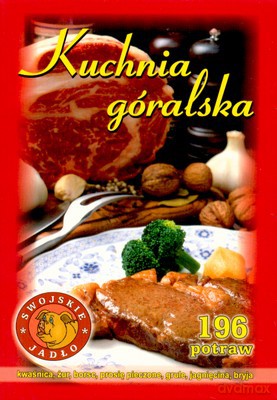 Kuchnia Góralska 496 Potraw [KSIĄŻKA]