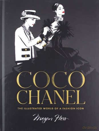 Coco Chanel Special Edition: The Illustrated World of a Fashion Icon - Megan Hess [KSIĄŻKA]