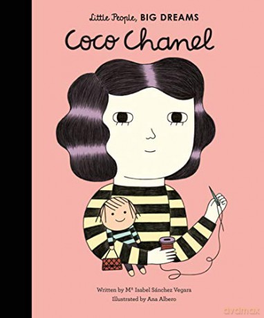 Coco Chanel: Little People, Big Dreams: 1 - Maria Isabel Sanchez Vegara [KSIĄŻKA]