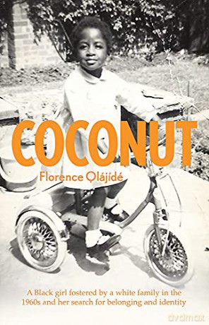 Coconut: A memoir of belonging, identity and finding home - Florence Olájídé [KSIĄŻKA]