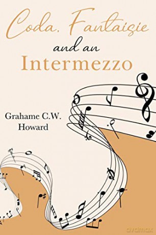 Coda, Fantaisie and an Intermezzo - Grahame C.W. Howard [KSIĄŻKA]