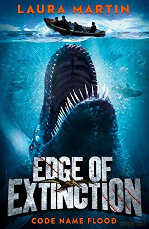 Code Name Flood: Book 2 Edge of Extinction - Laura Martin [KSIĄŻKA]