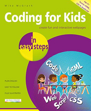 Coding for Kids in easy steps - Mike McGrath [KSIĄŻKA]