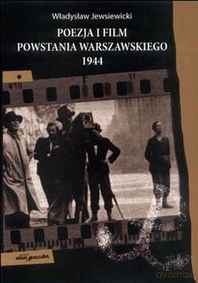 Poezja I Film Powstania Warszawskiego [KSIĄŻKA]