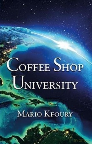 Coffee Shop University: A book about cross-cultural differences - Mario Kfoury [KSIĄŻKA]
