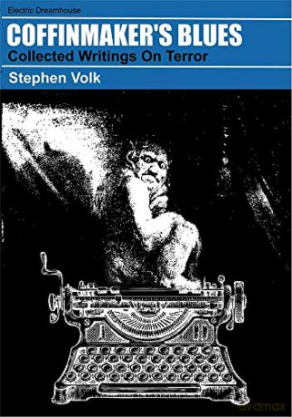 Coffinmaker's Blues: Collected Writings on Terror - Stephen Volk [KSIĄŻKA]