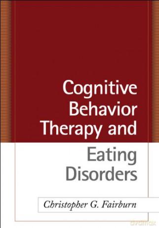 Cognitive Behavior Therapy and Eating Disorders - Christopher G. Fairburn [KSIĄŻKA]