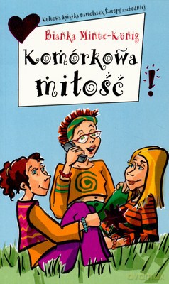 Komórkowa Miłość - Bianka Minte-Konig [KSIĄŻKA]