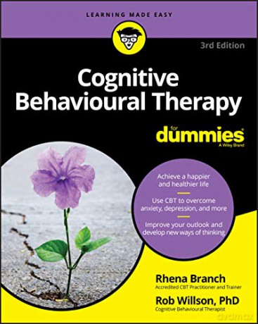 Cognitive Behavioural Therapy For Dummies, 3rd Edition - Willson [KSIĄŻKA]