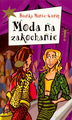 Moda Na Zakochanie - Bianka Minte-Konig [KSIĄŻKA]