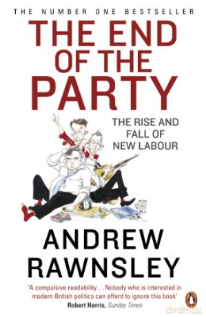 The End Of The Party - Andrew Rawnsley [KSIĄŻKA]