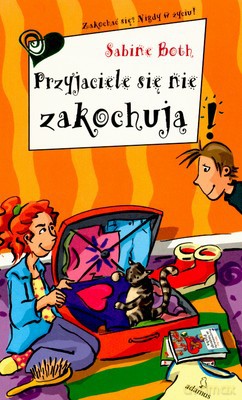 Przyjaciele Się Nie Zakochują - Sabine Both [KSIĄŻKA]
