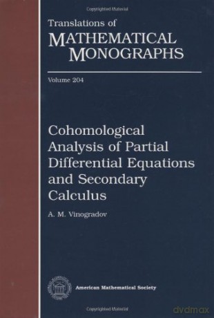 Cohomological Analysis of Partial Differential Equations and Secondary Calculus Translations of Mathematical Monographs - Vinogradov [KSIĄŻKA]