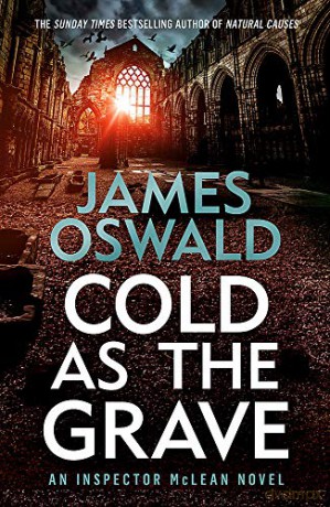 Cold as the Grave: Inspector McLean 9 The Inspector McLean Series - James Oswald [KSIĄŻKA]