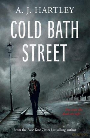 Cold Bath Street Ghostly Chronicles of Preston Oldcorn 2018 - A.J. Hartley [KSIĄŻKA]