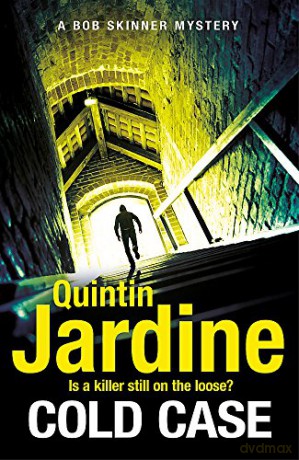 Cold Case Bob Skinner series, Book 30: Scottish crime fiction at its very best - Quintin Jardine [KSIĄŻKA]