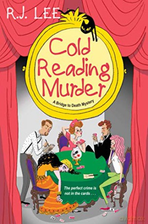 Cold Reading Murder: 3 Silver Creek A Bridge to Death Mystery - R.J. Lee [KSIĄŻKA]