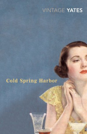 Cold Spring Harbor: Richard Yates Vintage Classics - Richard Yates [KSIĄŻKA]