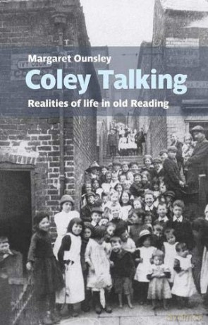 Coley Talking: Realities of life in old Reading - Margaret Ounsley [KSIĄŻKA]