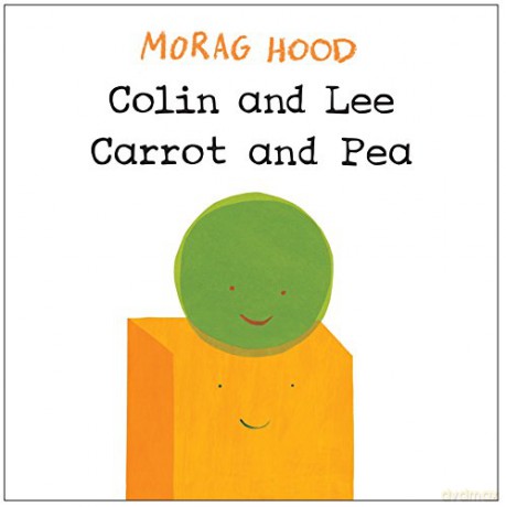 Colin and Lee, Carrot and Pea - Morag Hood [KSIĄŻKA]