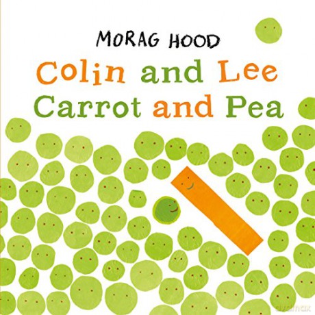 Colin and Lee, Carrot and Pea - Morag Hood [KSIĄŻKA]