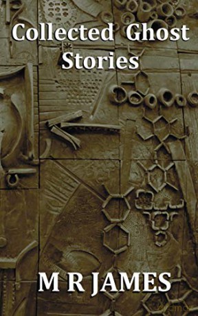 Collected Ghost Stories - A Collection of 22 M R James Stories - M. R. James [KSIĄŻKA]