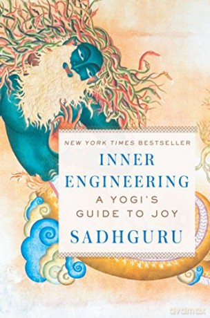 Inner Engineering: A Yogi's Guide To Joy - Sadhguru [KSIĄŻKA]