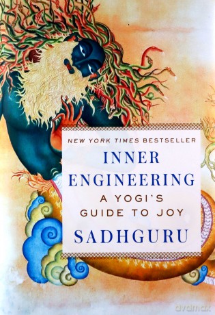 Inner Engineering: A Yogi's Guide To Joy - Sadhguru [KSIĄŻKA]