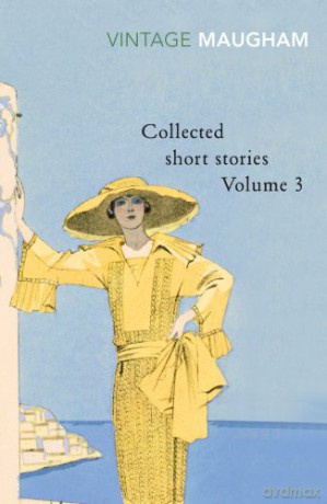 Collected Short Stories: Volume 3 - William Somerset Maugham [KSIĄŻKA]