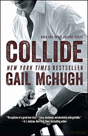Collide: Book One in the Collide Series: 01 - Gail McHugh [KSIĄŻKA]