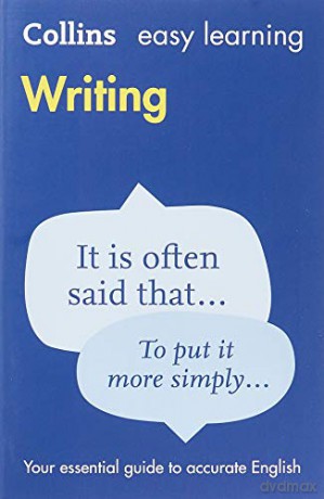 Collins Easy Learning English - Easy Learning Writing: Your essential guide to accurate English - Collins Dictionaries [KSIĄŻKA]