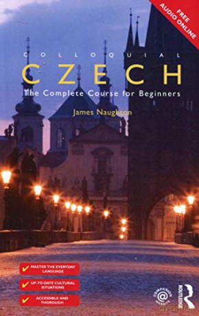 Colloquial Czech: The Complete Course for Beginners Colloquial Series Book Only - James Naughton [KSIĄŻKA]