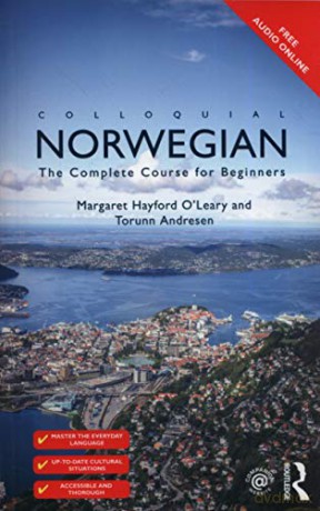 Colloquial Norwegian: The Complete Course for Beginners Colloquial Series - Margaret Hayford O'leary [KSIĄŻKA]