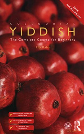 Colloquial Yiddish: The Complete Course for Beginners - Lily Kahn [KSIĄŻKA]