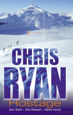 Alpha Force: Hostage: Book 3 - Chris Ryan [KSIĄŻKA]