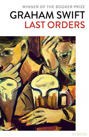 Last Orders - Graham Swift [KSIĄŻKA]