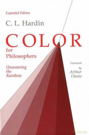 Color for Philosophers: Unweaving the Rainbow - C. L. Hardin [KSIĄŻKA]