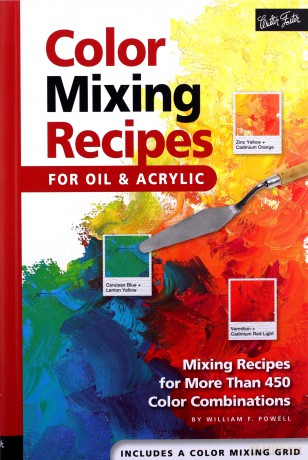 Color Mixing Recipes: Mixing Recipes for More Than 450 Colour Combinations: Mixing recipes for more than 450 color combinations - William F Powell [KSIĄŻKA]