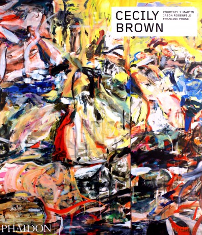 Cecily Brown (Phaidon Contemporary Artists Series) - Francine Prose [KSIĄŻKA]