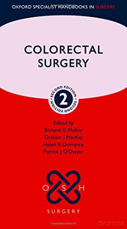 Colorectal Surgery Oxford Specialist Handbooks in Surgery - Richard G Molloy [KSIĄŻKA]