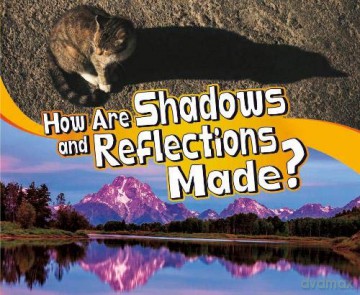 Let's Look At Light: How Are Shadows And Reflections Made - Mari Schuh [KSIĄŻKA]