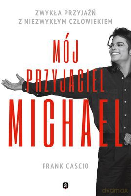 Mój Przyjaciel Michael - Frank Cascio [KSIĄŻKA]