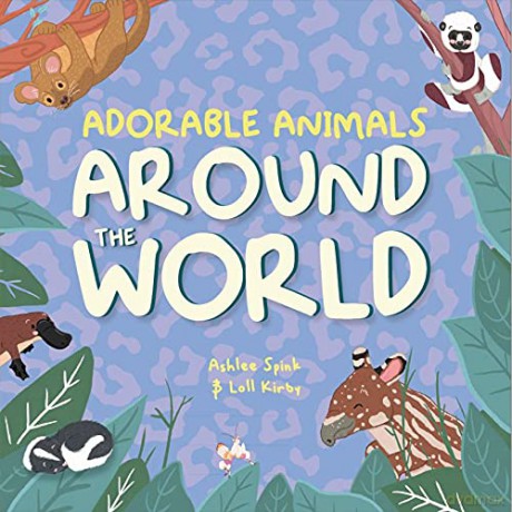Colour and Discover, Adorable Animals From Around the World Wonderfully Wild - Loll Kirby [KSIĄŻKA]