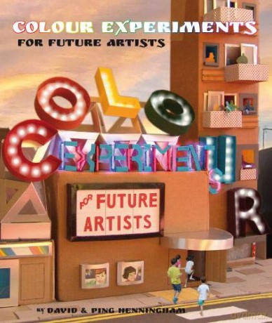 Colour Experiments for Future Artists: 1 - David Henningham [KSIĄŻKA]