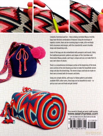 Colourful Wayuu Bags to Crochet: A guide to making tapestry crochet bags - Rianne de Graaf [KSIĄŻKA]